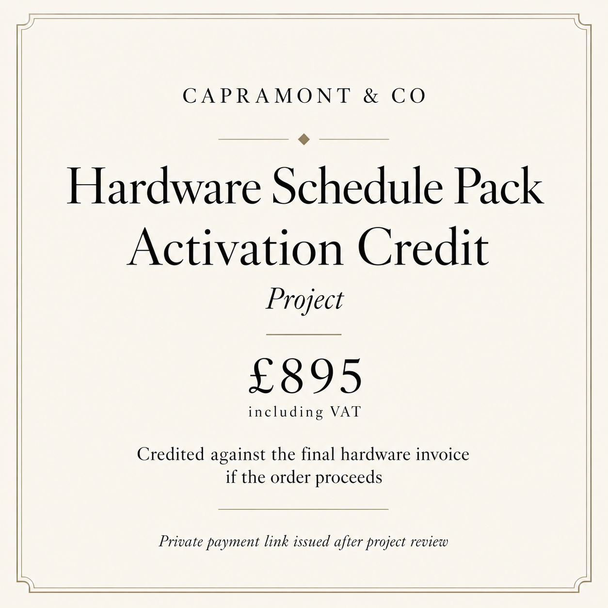 Hardware Schedule Activation Credit — Project